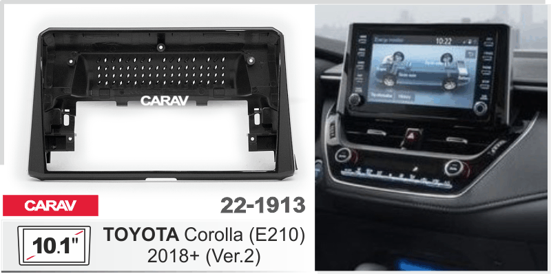 ПЕРЕХОДНАЯ РАМКА 10.1-дюймов на TOYOTA Corolla (E210) 2018+ (Ver.2) CARAV 22-1913 22-1913 ПЕРЕХОДНАЯ РАМКА 10.1-дюймов на TOYOTA Corolla (E210) 2018+ (Ver.2) CARAV 22-1913 22-1913