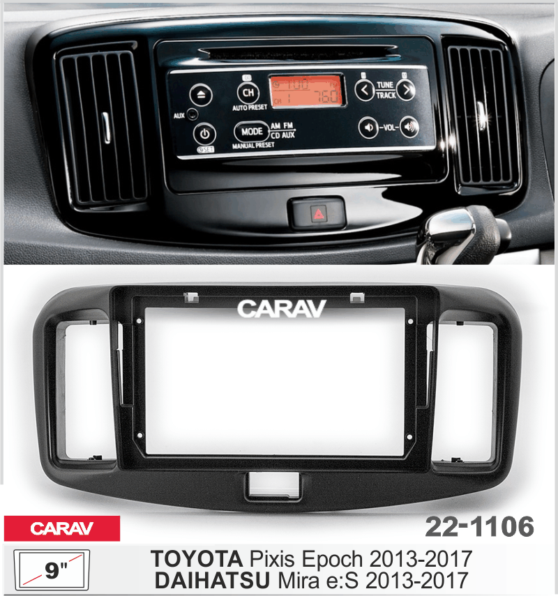 ПЕРЕХОДНАЯ РАМКА 9-дюймов на TOYOTA Pixis Epoch 2013-2017 / DAIHATSU Mira e:S 2013-2017 CARAV 22-11 22-1106