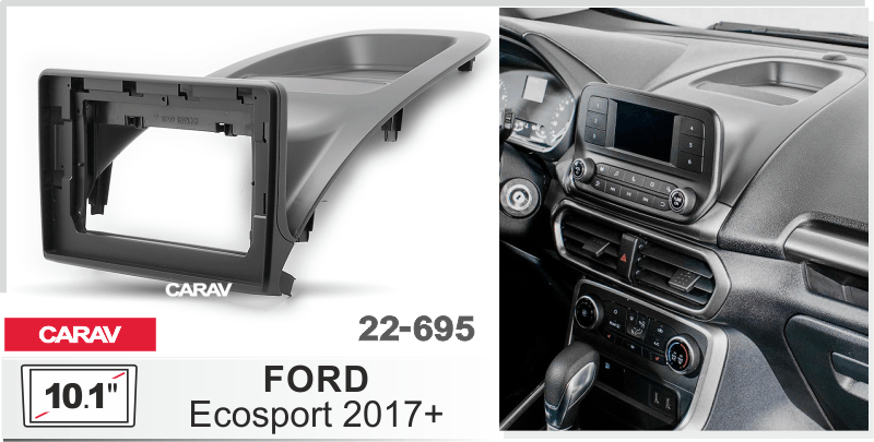 ПЕРЕХОДНАЯ РАМКА FORD ECOSPORT 2017+ 10 дюймов 22-695 22-695