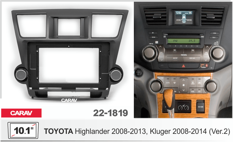 Переходная рамка 10" на TOYOTA Highlander 2008-2013, Kluger 2008-2014(Ver 2) CARAV 22-1819 22-1819