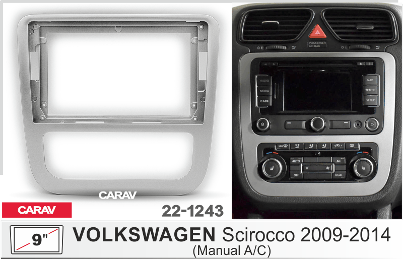 ПЕРЕХОДНАЯ РАМКА на VOLKSWAGEN SCIROCCO 2009-14 (без клим.к) 9" 22-1243 22-1243 ПЕРЕХОДНАЯ РАМКА на VOLKSWAGEN SCIROCCO 2009-14 (без клим.к) 9" 22-1243 22-1243