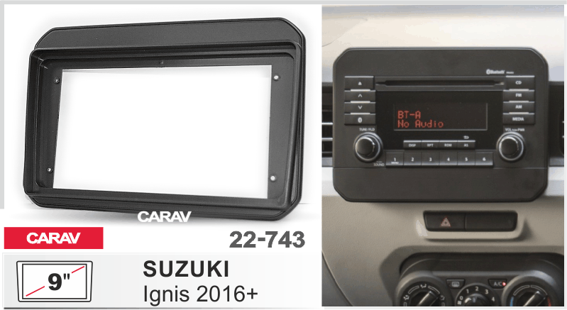 ПЕРЕХОДНАЯ РАМКА SUZUKI Ignis 2016+ 9" 22-743 22-743