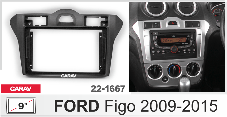 ПЕРЕХОДНАЯ РАМКА FORD Figo 2009-2015г 9" 22-1667 22-1667 ПЕРЕХОДНАЯ РАМКА FORD Figo 2009-2015г 9" 22-1667 22-1667