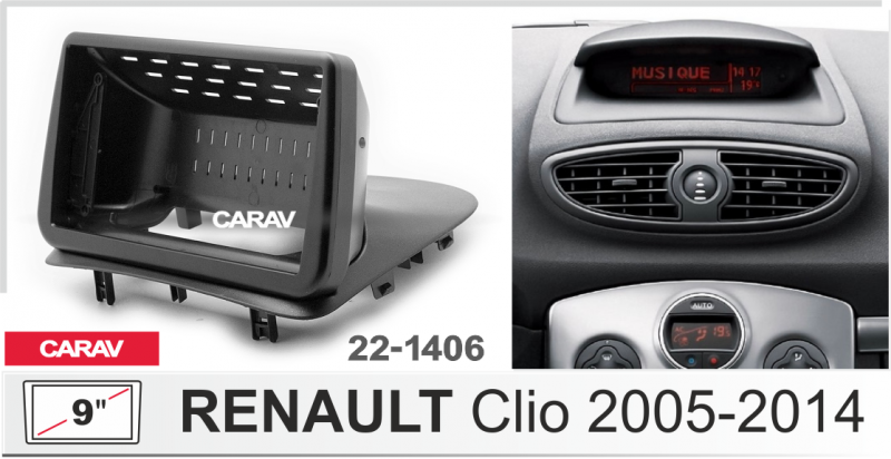 ПЕРЕХОДНАЯ РАМКА RENAULT CLIO 2005-14 9 дюймов 22-1406 22-1406