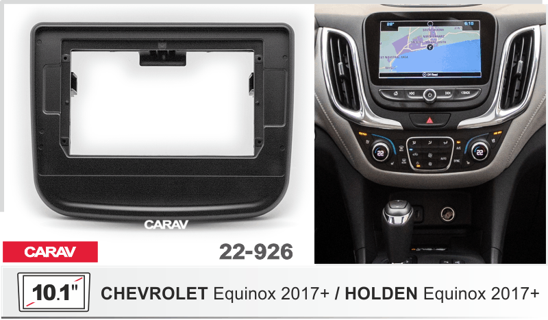 Переходная рамка 10 дюймов на CHEVROLET Equinox 2017+ / HOLDEN Equinox 2017+ CARAV 22-926 22-926