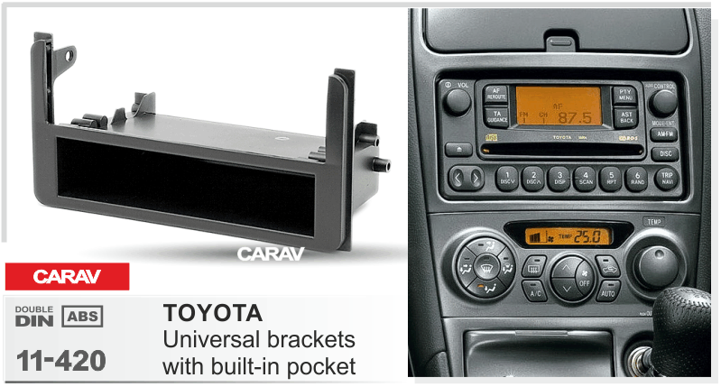 ПЕРЕХОДНАЯ РАМКА CARAV 11-420: 1-DIN TOYOTA Universal brackets with built-in pocket) 11-420 ПЕРЕХОДНАЯ РАМКА CARAV 11-420: 1-DIN TOYOTA Universal brackets with built-in pocket) 11-420