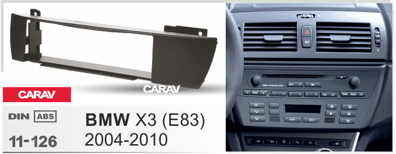 ПЕРЕХОДНАЯ РАМКА 1-DIN на BMW X3 (E83) 2004-10	CARAV 11-126 11-126